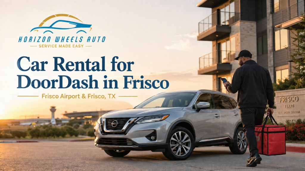 Car Rental for DoorDash in Frisco